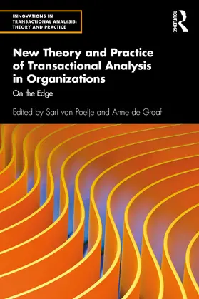 van Poelje / de Graaf |  New Theory and Practice of Transactional Analysis in Organizations | Buch |  Sack Fachmedien