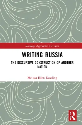 Dowling |  Writing Russia | Buch |  Sack Fachmedien
