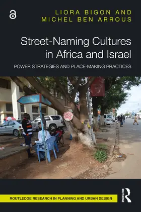 Bigon / Ben Arrous |  Street-Naming Cultures in Africa and Israel | Buch |  Sack Fachmedien