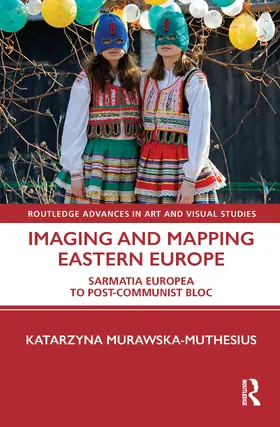 Murawska-Muthesius |  Imaging and Mapping Eastern Europe | Buch |  Sack Fachmedien