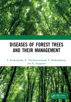 Parthasarathy / Thiribhuvanamala / Muthulakshmi |  Diseases of Forest Trees and their Management | Buch |  Sack Fachmedien