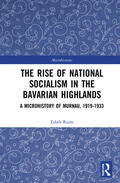 Raim |  The Rise of National Socialism in the Bavarian Highlands | Buch |  Sack Fachmedien