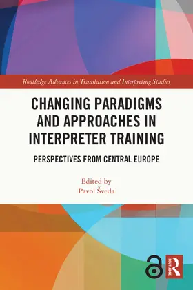 Šveda | Changing Paradigms and Approaches in Interpreter Training | Buch | 978-1-032-00455-6 | sack.de