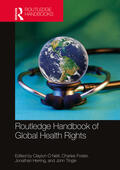 Ó Néill / Foster / Herring |  Routledge Handbook of Global Health Rights | Buch |  Sack Fachmedien