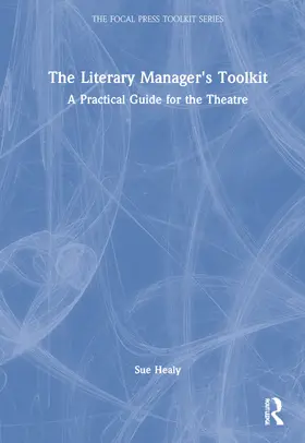 Healy |  The Literary Manager's Toolkit | Buch |  Sack Fachmedien