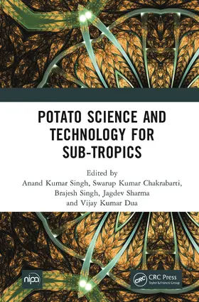 Singh / Chakrabarti / Sharma |  Potato Science and Technology for Sub-Tropics | Buch |  Sack Fachmedien