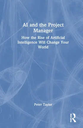 Taylor |  AI and the Project Manager | Buch |  Sack Fachmedien
