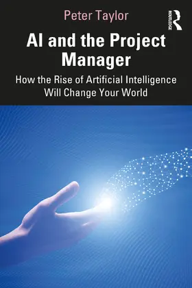 Taylor | AI and the Project Manager | Buch | 978-1-032-00657-4 | sack.de