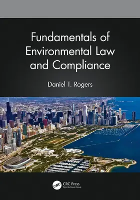 Rogers |  Fundamentals of Environmental Law and Compliance | Buch |  Sack Fachmedien