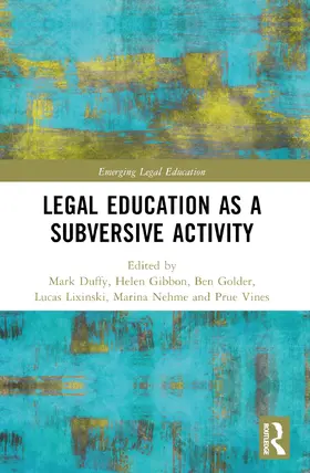 Gibbon / Golder / Lixinski |  Critical Legal Education as a Subversive Activity | Buch |  Sack Fachmedien