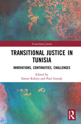 Robins / Gready |  Transitional Justice in Tunisia | Buch |  Sack Fachmedien