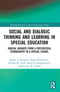 Erickson / D’Ardenne / Clark |  Social and Dialogic Thinking and Learning in Special Education | Buch |  Sack Fachmedien