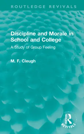 Cleugh |  Discipline and Morale in School and College | Buch |  Sack Fachmedien