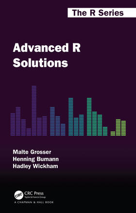 Wickham / Grosser / Bumann |  Advanced R Solutions | Buch |  Sack Fachmedien