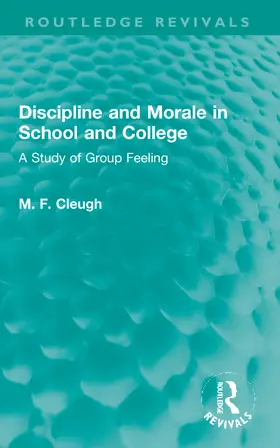 Cleugh |  Discipline and Morale in School and College | Buch |  Sack Fachmedien