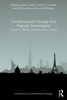 Cahill / Ó Cinnéide / Ó Conaill |  Constitutional Change and Popular Sovereignty | Buch |  Sack Fachmedien