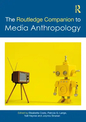 Costa / Lange / Haynes |  The Routledge Companion to Media Anthropology | Buch |  Sack Fachmedien