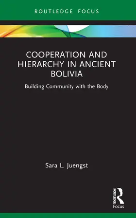 Juengst |  Cooperation and Hierarchy in Ancient Bolivia | Buch |  Sack Fachmedien