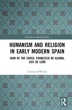 O’Reilly / Boyd |  Humanism and Religion in Early Modern Spain | Buch |  Sack Fachmedien