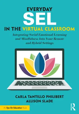Tantillo Philibert / Slade | Everyday SEL in the Virtual Classroom | Buch | 978-1-032-00903-2 | sack.de