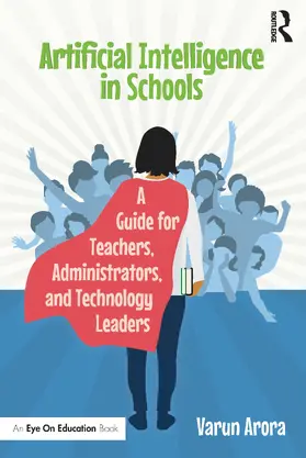 Arora | Artificial Intelligence in Schools | Buch | 978-1-032-00905-6 | sack.de