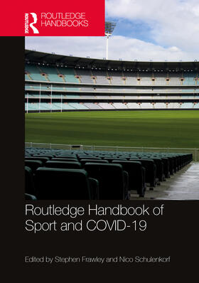 Frawley / Schulenkorf | Routledge Handbook of Sport and Covid-19 | Buch | 978-1-03-200907-0 | sack.de