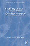 Oswald / Moore |  Constructing a Consumer-Focused Industry | Buch |  Sack Fachmedien