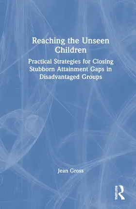 Gross |  Reaching the Unseen Children | Buch |  Sack Fachmedien