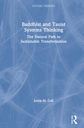 Coll |  Buddhist and Taoist Systems Thinking | Buch |  Sack Fachmedien