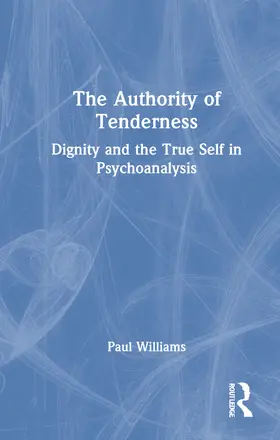 Williams | The Authority of Tenderness | Buch | 978-1-032-00975-9 | www.sack.de