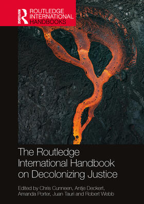 Cunneen / Deckert / Porter |  The Routledge International Handbook on Decolonizing Justice | Buch |  Sack Fachmedien