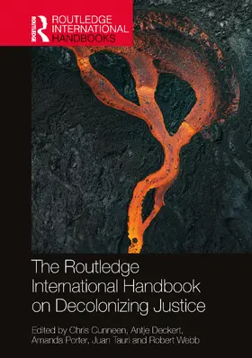 Cunneen / Deckert / Porter |  The Routledge International Handbook on Decolonizing Justice | Buch |  Sack Fachmedien