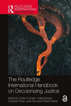 Cunneen / Deckert / Porter |  The Routledge International Handbook on Decolonizing Justice | Buch |  Sack Fachmedien