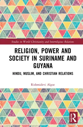 Algoe |  Religion, Power, and Society in Suriname and Guyana | Buch |  Sack Fachmedien