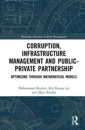 Heydari / Lai / Xiaohu |  Corruption, Infrastructure Management and Public-Private Partnership | Buch |  Sack Fachmedien