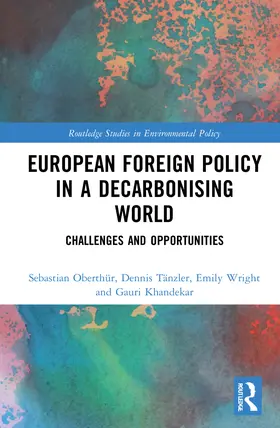 Oberthür / Tänzler / Wright |  European Foreign Policy in a Decarbonising World | Buch |  Sack Fachmedien