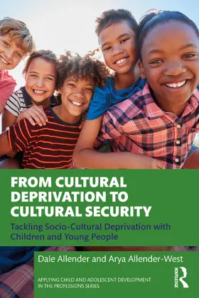 Allender / Allender-West |  From Cultural Deprivation to Cultural Security | Buch |  Sack Fachmedien