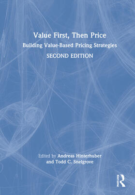 Hinterhuber / Snelgrove |  Value First, Then Price | Buch |  Sack Fachmedien