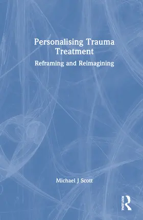 Scott |  Personalising Trauma Treatment | Buch |  Sack Fachmedien
