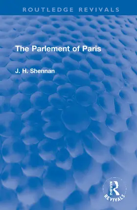Shennan |  The Parlement of Paris | Buch |  Sack Fachmedien