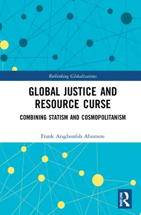 Abumere |  Global Justice and Resource Curse | Buch |  Sack Fachmedien