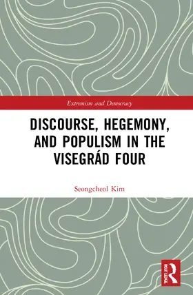 Kim |  Discourse, Hegemony, and Populism in the Visegrád Four | Buch |  Sack Fachmedien