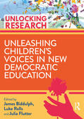 Biddulph / Flutter / Rolls |  Unleashing Children's Voices in New Democratic Primary Education | Buch |  Sack Fachmedien