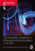 Bertinetto / Ruta |  The Routledge Handbook of Philosophy and Improvisation in the Arts | Buch |  Sack Fachmedien