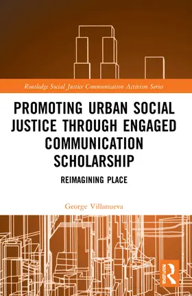 Villanueva | Promoting Urban Social Justice through Engaged Communication Scholarship | Buch | 978-1-032-01695-5 | www.sack.de