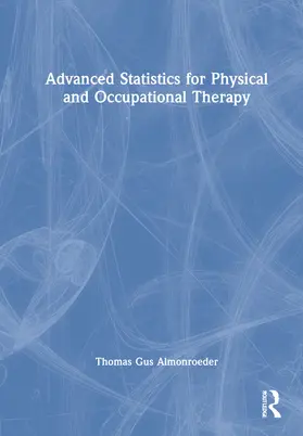 Almonroeder |  Advanced Statistics for Physical and Occupational Therapy | Buch |  Sack Fachmedien