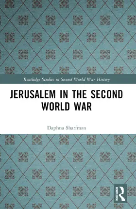 Sharfman |  Jerusalem in the Second World War | Buch |  Sack Fachmedien