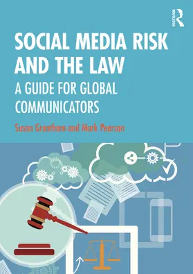 Grantham / Pearson |  Social Media Risk and the Law | Buch |  Sack Fachmedien