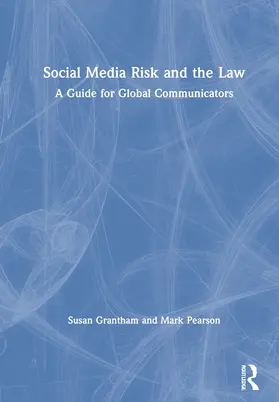 Grantham / Pearson |  Social Media Risk and the Law | Buch |  Sack Fachmedien