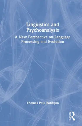 Bonfiglio |  Linguistics and Psychoanalysis | Buch |  Sack Fachmedien